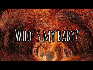 Name - Who's My Baby?
